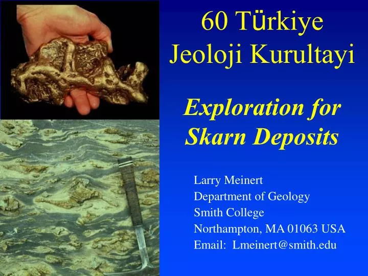 60 t rkiye jeoloji kurultayi exploration for skarn deposits
