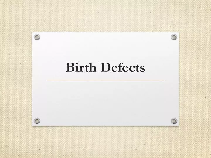 birth defects