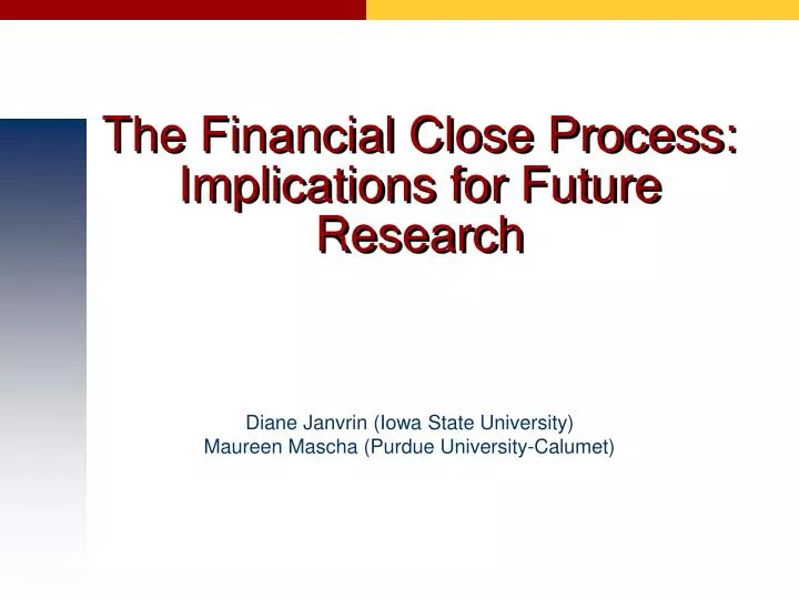 the financial close process implications for future research