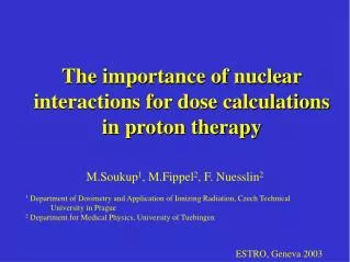 The importance of nuclear interactions for dose calculations in proton therapy