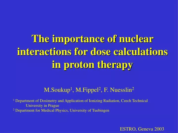 the importance of nuclear interactions for dose calculations in proton therapy