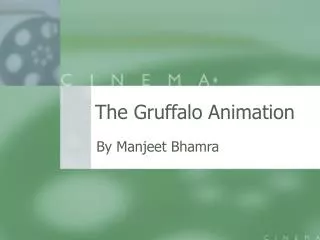 The Gruffalo Animation