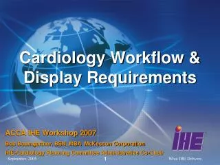 Cardiology Workflow &amp; Display Requirements