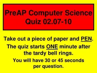 PreAP Computer Science Quiz 02.07-10
