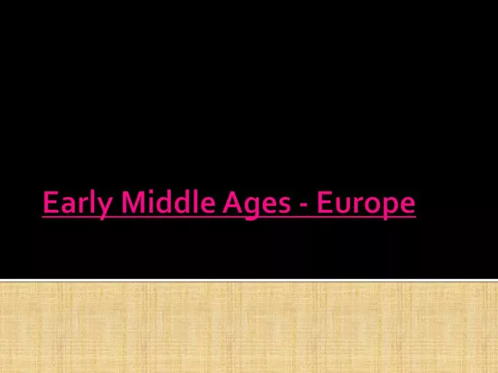 early middle ages europe