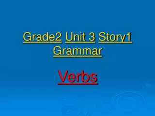 Grade2 Unit 3 Story1 Grammar