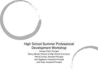 High School Summer Professional Development Workshop Kemper Fitch, Principal