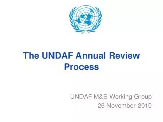 The UNDAF Annual Review Process