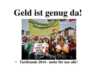 geld ist genug da