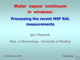 Water vapour continuum in windows: Processing the recent MSF RAL measurements