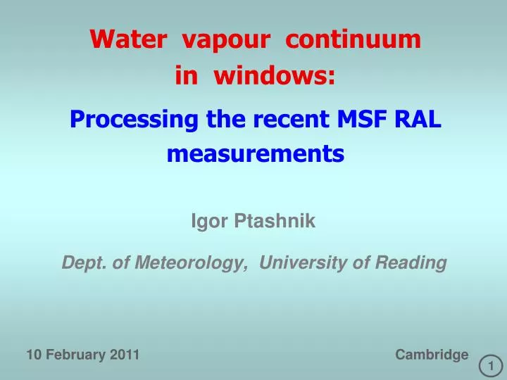 water vapour continuum in windows processing the recent msf ral measurements