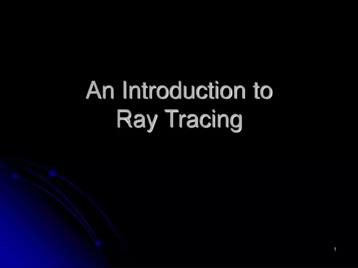 an introduction to ray tracing