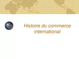histoire du commerce international