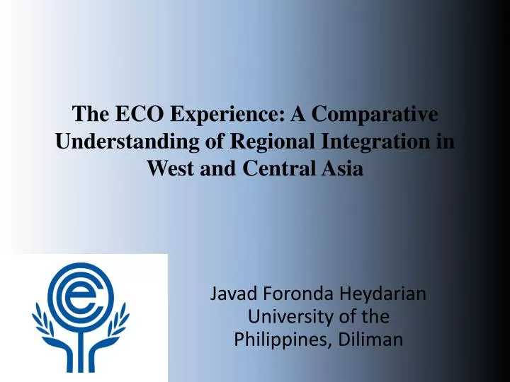 the eco experience a comparative understanding of regional integration in west and central asia