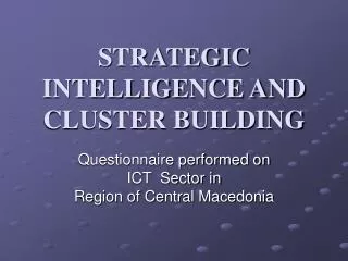 STRATEGIC INTELLIGENCE AND CLUSTER BUILDING