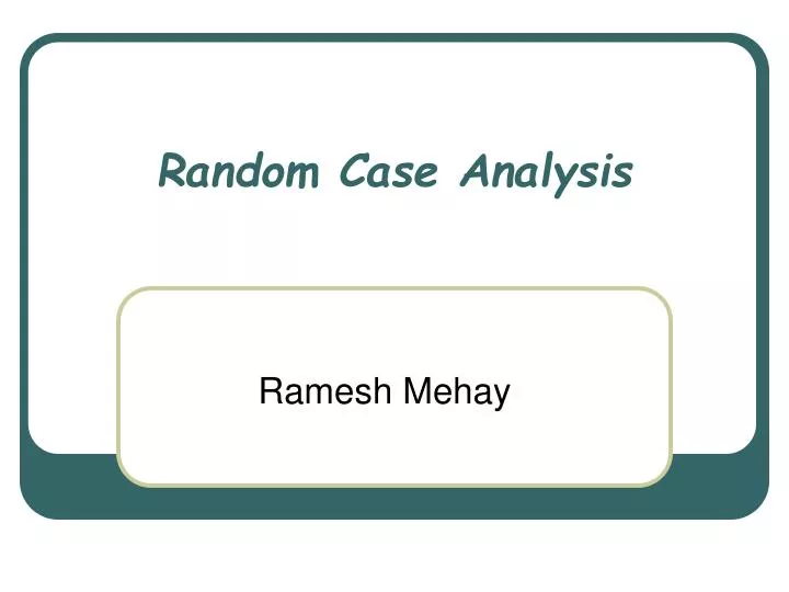 random case analysis