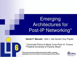 Emerging Architectures for Post-IP Networking*