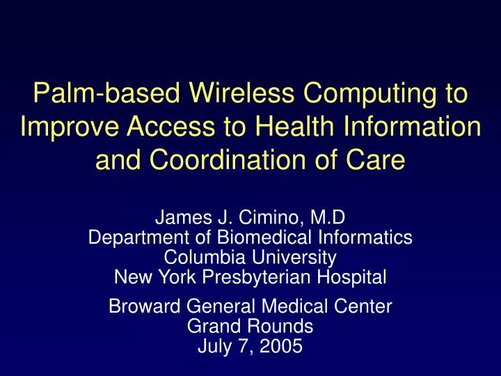 palm based wireless computing to improve access to health information and coordination of care