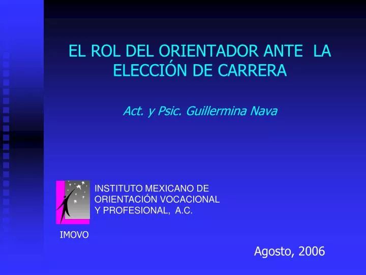 el rol del orientador ante la elecci n de carrera act y psic guillermina nava