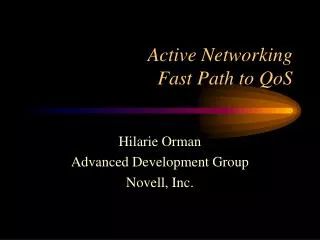 Active Networking Fast Path to QoS