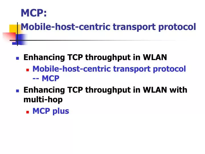 mcp mobile host centric transport protocol