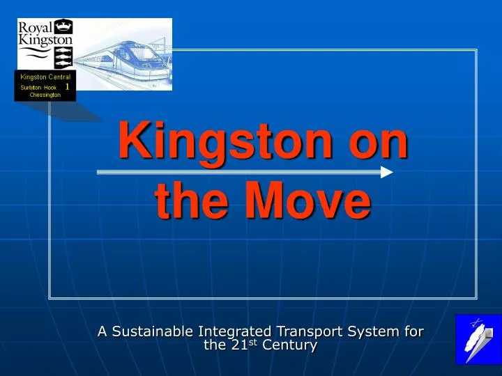 kingston on the move