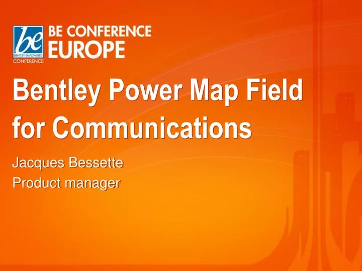 bentley power map field for communications