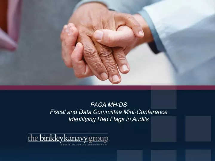 paca mh ds fiscal and data committee mini conference identifying red flags in audits
