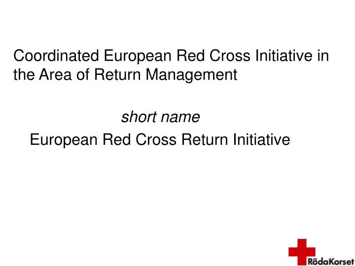 coordinated european red cross initiative in the area of return management