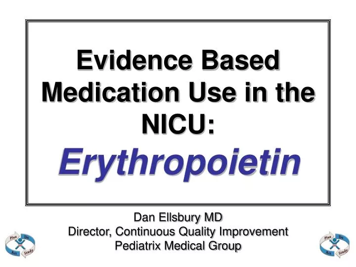 evidence based medication use in the nicu erythropoietin