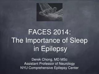 FACES 2014: The Importance of Sleep in Epilepsy