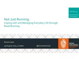 Not Just Running: Coping with and Managing Everyday Life through Road-Running