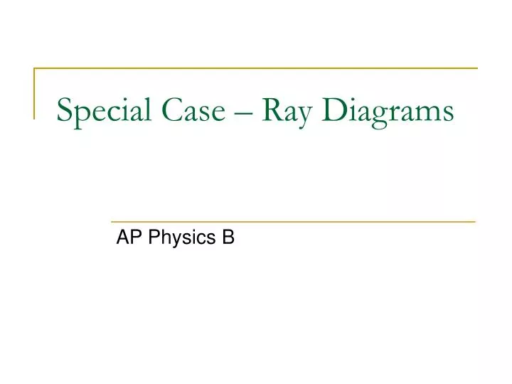 special case ray diagrams