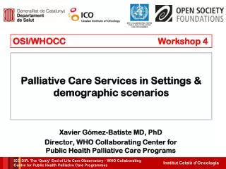 Palliative Care Services in Settings &amp; demographic scenarios