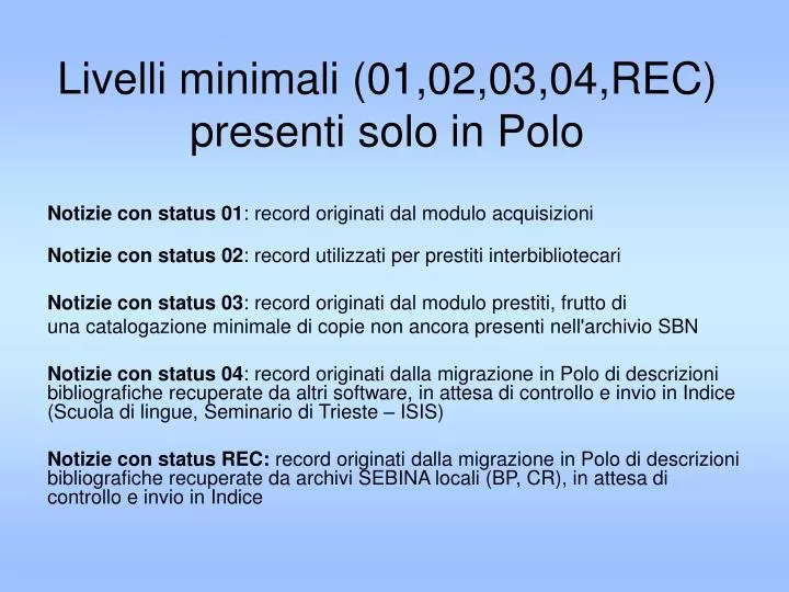 livelli minimali 01 02 03 04 rec presenti solo in polo