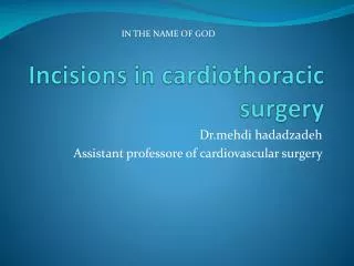 Incisions in cardiothoracic surgery