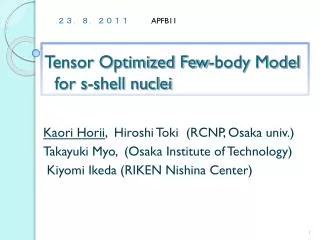 Tensor Optimized Few-body Model for s-shell nuclei