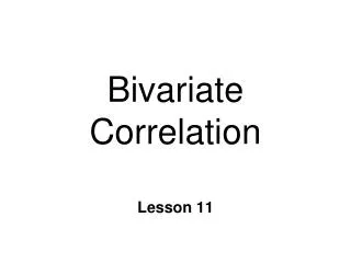 Bivariate Correlation