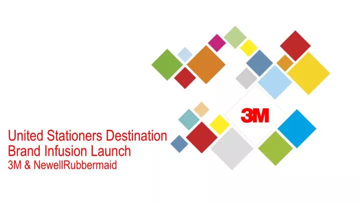 united stationers destination brand infusion launch 3m newellrubbermaid