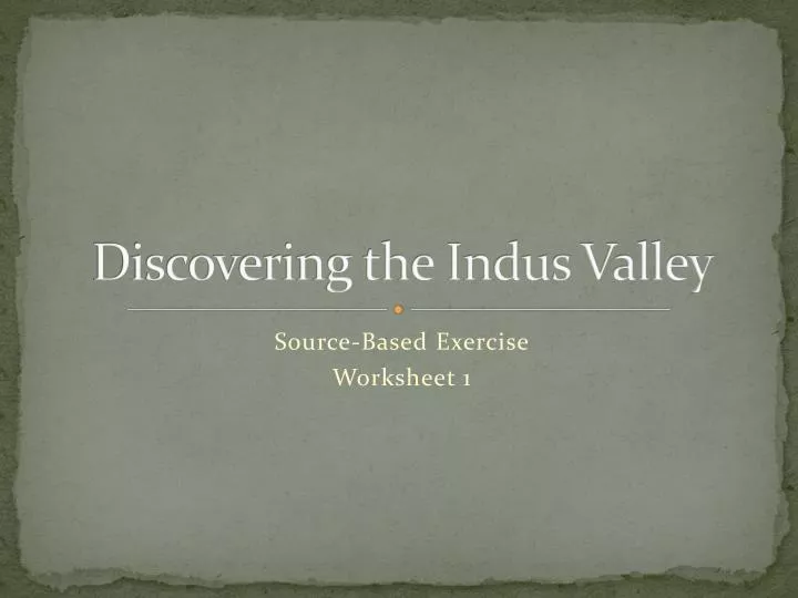 discovering the indus valley