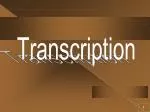 Transcription - slide 1