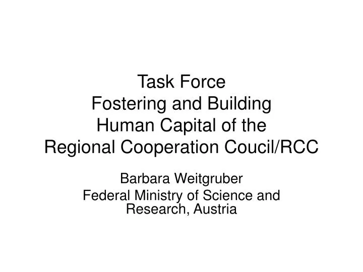 task force fostering and building human capital of the regional cooperation coucil rcc