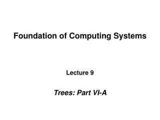 Foundation of Computing Systems