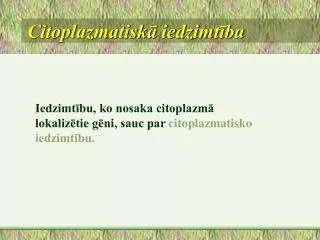 citoplazmatisk iedzimt ba