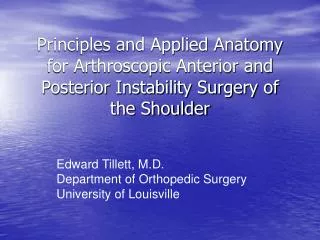 Edward Tillett, M.D. Department of Orthopedic Surgery University of Louisville