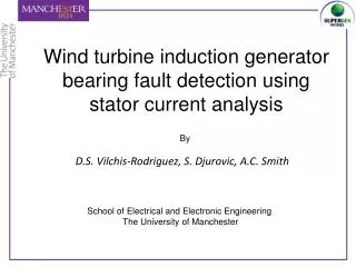Wind turbine induction generator bearing fault detection using stator current analysis
