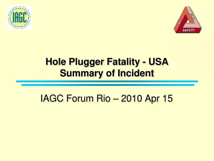 hole plugger fatality usa summary of incident