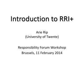 Introduction to RRI+