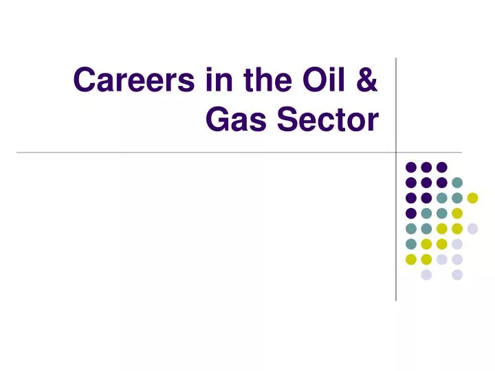 careers in the oil gas sector