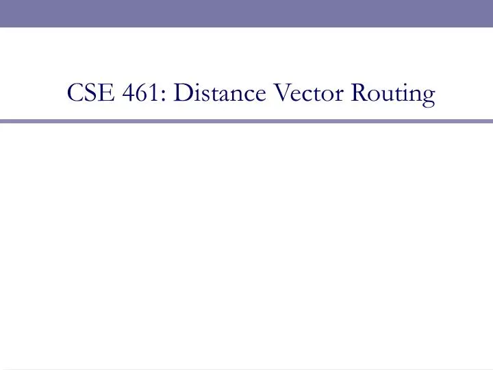 cse 461 distance vector routing